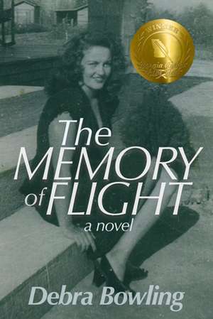 The Memory of Flight de Debra Bowling