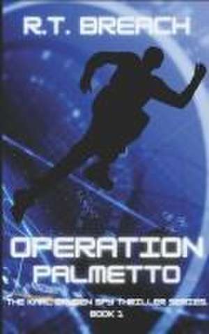 Operation de R T Breach