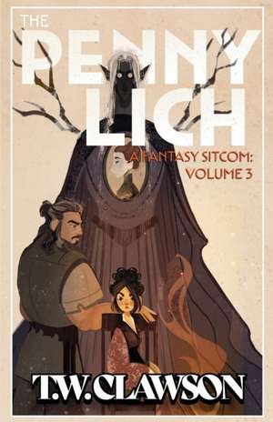 The Penny Lich Volume 3 de Tyler Clawson