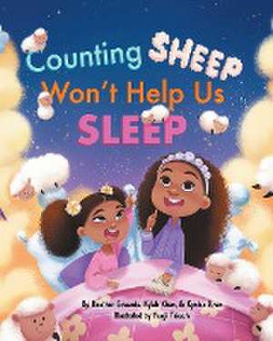 Counting Sheep Won't Help Us Sleep de Heather C. Edwards