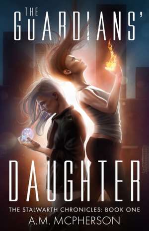 The Guardians' Daughter de A. M. McPherson