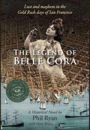 The Legend of Belle Cora de Phil Ryan