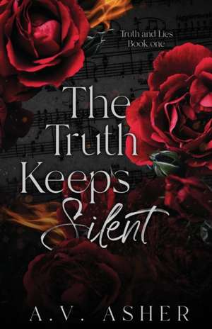 The Truth Keeps Silent de A. V. Asher