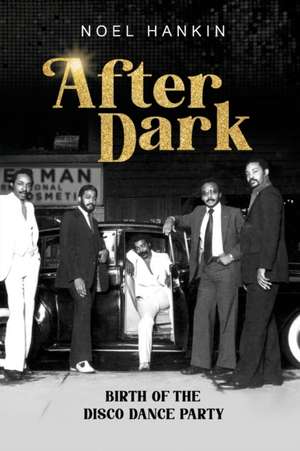 After Dark de Noel Hankin