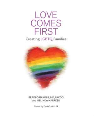 LOVE COMES FIRST de Bradford Kolb