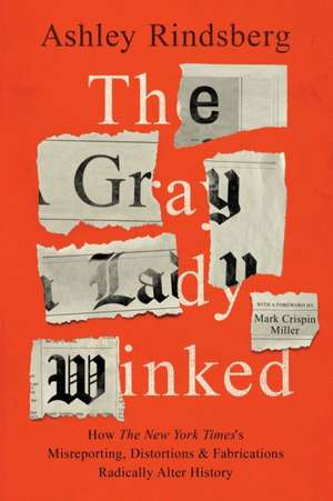 The Gray Lady Winked de Ashley Rindsberg