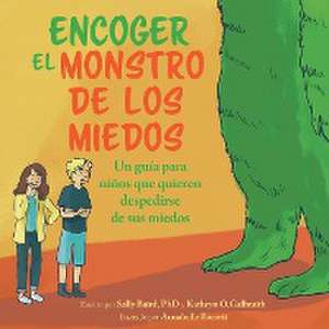 Encoger El Monstruo De Los Miedos de Sally Baird