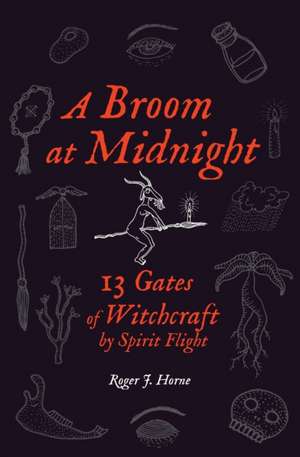 A Broom at Midnight de Roger J. Horne