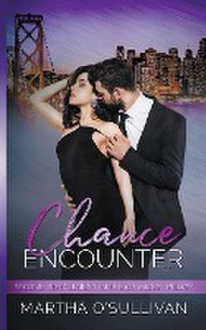 Chance Encounter de Martha O'Sullivan