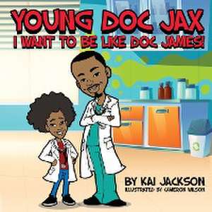 YOUNG DOC JAX de Kai Jackson