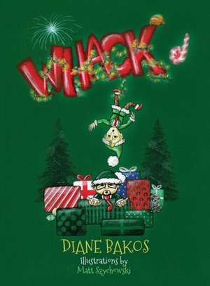 WHACK'd de Diane Bakos