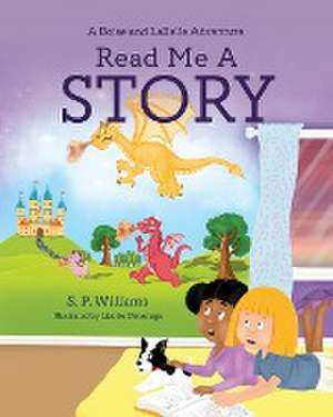 Read Me A Story de S P Williams