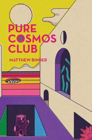 Pure Cosmos Club de Matthew Binder