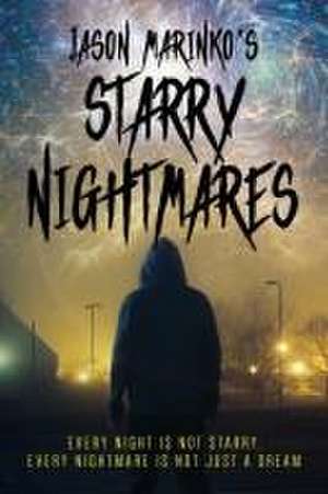 Jason Marinko's Starry Nightmares de Jason Marinko