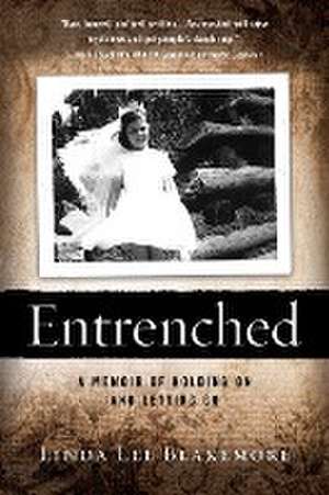 Entrenched de Linda Lee Blakemore