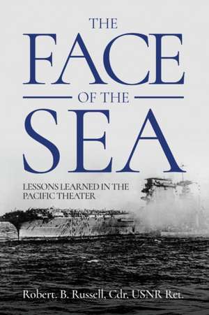 The Face of the Sea de Robert B. Russell