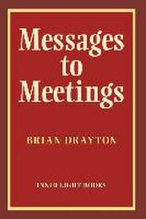 Messages to Meetings de Brian Drayton