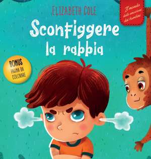 Sconfiggere la rabbia de Elizabeth Cole