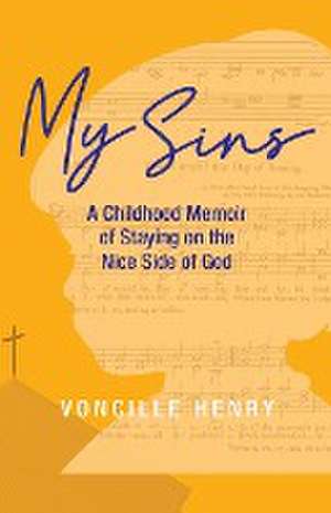 My Sins de Voncille Henry