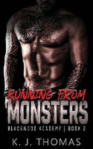 Running from Monsters de K J Thomas