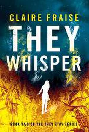 They Whisper de Claire Fraise