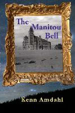 The Manitou Bell de Kenn Amdahl