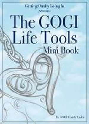 The GOGI Life Tools Mini Book de Gogi Coach Taylor