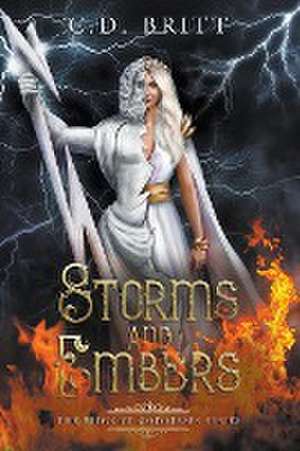 Storms and Embers de C. D. Britt