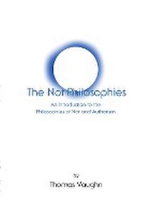 The Not Philosophies de Thomas Vaughn