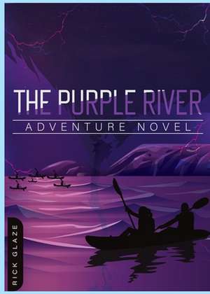 The Purple River de Rick Glaze