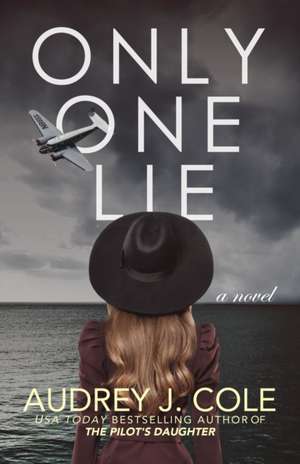 Only One Lie de Audrey J. Cole