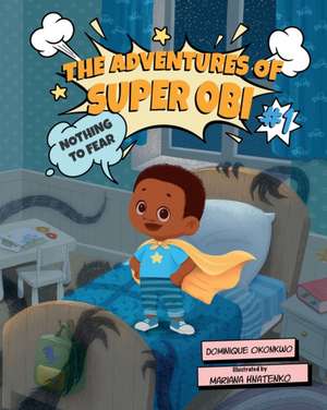 The Adventures of Super Obi de Dominique Okonkwo