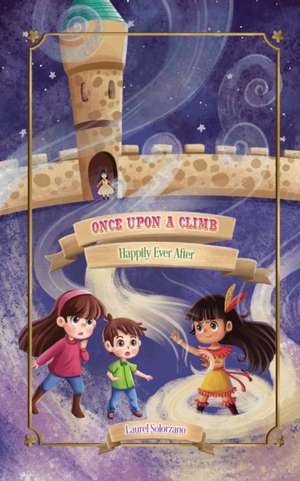 Once Upon a Climb (Happily Ever After, Book #2) de Laurel Solorzano