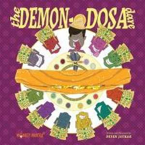 The Demon-Dosa Dare de Deven Jatkar