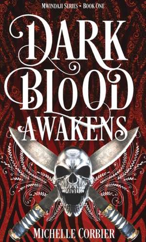 Dark Blood Awakens de Michelle Corbier