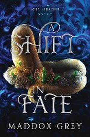 A Shift in Fate de Maddox Grey