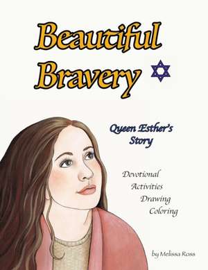 Beautiful Bravery de Melissa B Ross
