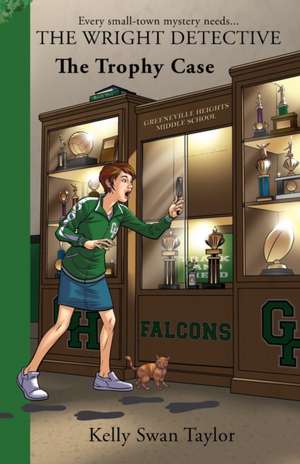 The Trophy Case de Kelly Swan Taylor