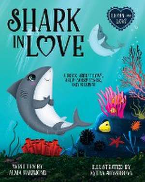 Shark in Love de Alma Hammond