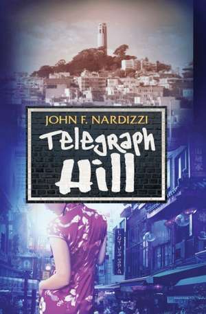 Telegraph Hill de John Nardizzi
