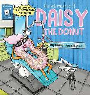 The Adventures of Daisy the Donut de G. R. Dixon