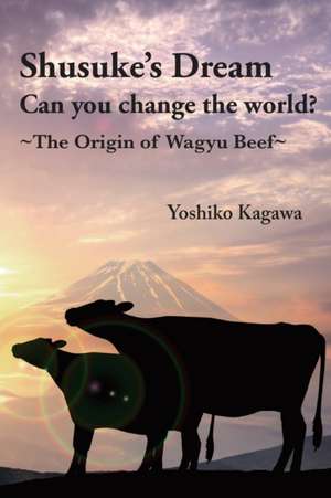 Shusuke's Dream Can you change the world? de Yoshiko Kagawa