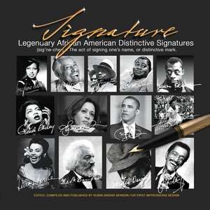 Signature: Legendary African American Distinctive Signatures de Bashir