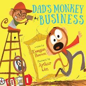 Dad's Monkey Business de Keegan Brown