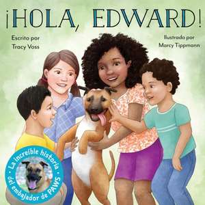 ¡Hola, Edward! de Tracy Voss