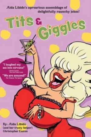 Tits & Giggles!!! de Christopher Easton