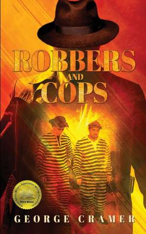 Robbers and Cops de George Cramer