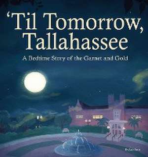 'Til Tomorrow, Tallahassee de Mbk Publishing