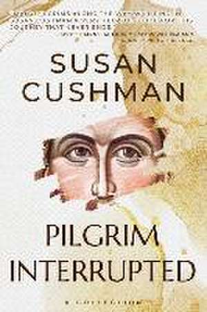 Pilgrim Interrupted de Susan Cushman