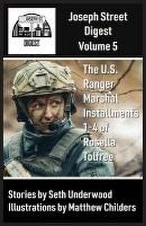 Joseph Street Digest Volume 5- The U.S. Ranger Marshal Installments de Seth Underwood